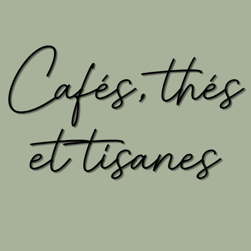 Cafés, thés et tisanes